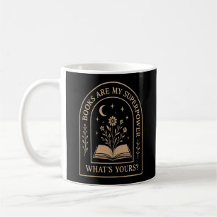 Books Are My Superpower – What’s Yours?   Minimal  Coffee Mug