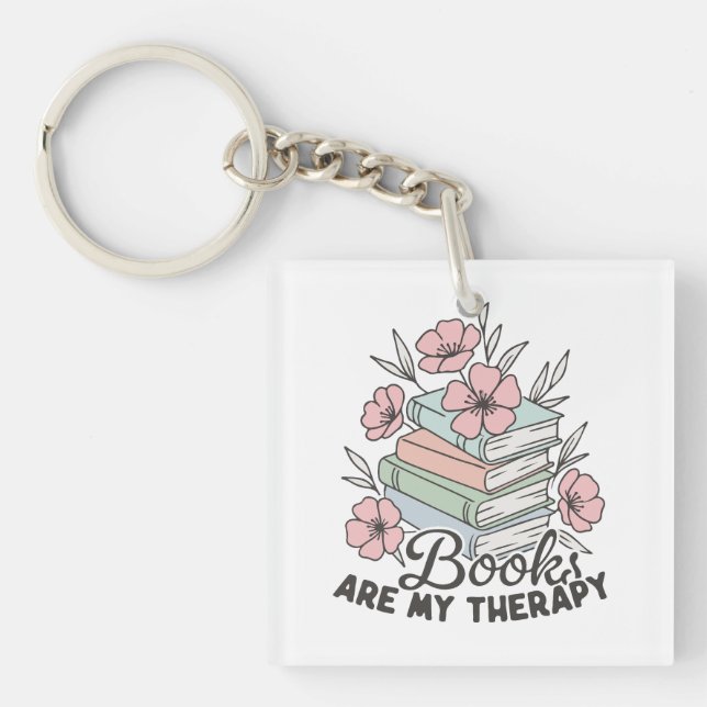 Books are my therapy  keychain (Front)