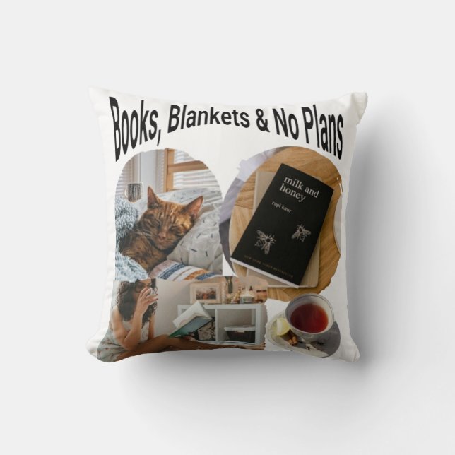 Books, Blankets, & No Plans Throw Pillow  (Front)