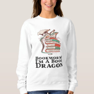 Books - Bookworm? I'm A Book Dragon Sweatshirt