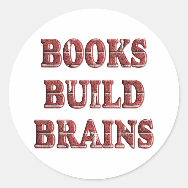 Books Build Brains Classic Round Sticker (Front)