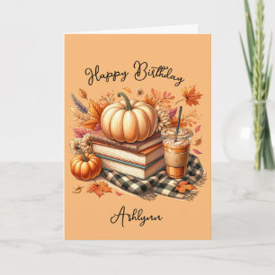 Books Coffee and Pumpkin Spice Fall Birthday Card