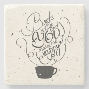 Books Coffee And You Makes Me Happy Stone Coaster