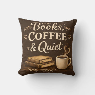 Books, Coffee & Quiet – Dark Academia Book Lover Throw Pillow