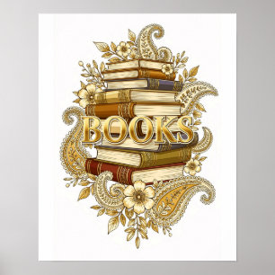 Books Gold Tone Art Readers Writers Bibliophiles Poster