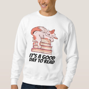 Books - It's A Good Day To Read Sweatshirt