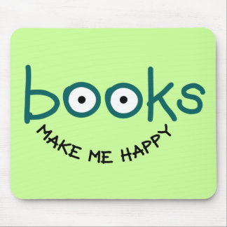 Books Make Me Happy Mouse Pad