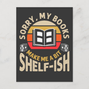 Books Make Me Shelfish Librarian Book Nerd Postcard