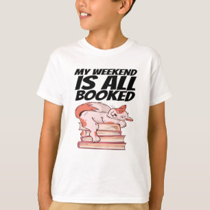 Books - My Weekend Is All Booked T-Shirt