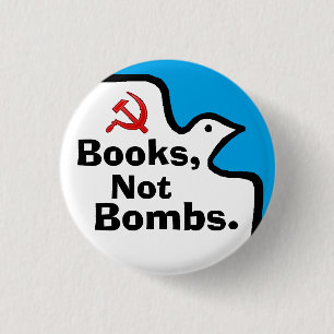 "Books, Not Bombs." Buton 1 Inch Round Button