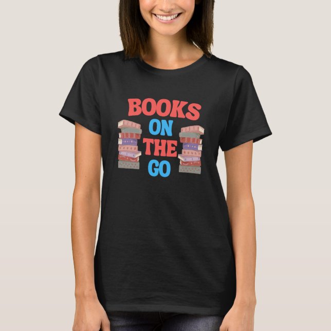 Books On The Go Reading Book Discussion Club T-Shirt (Front)