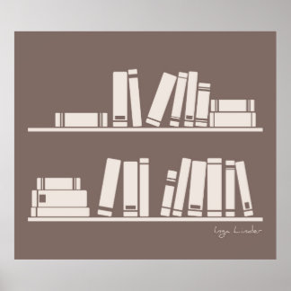 Books on the shelf for reading lover or wise guy poster