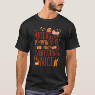 Books Pumpkin Spice And Nice Halloween  For Women T-Shirt