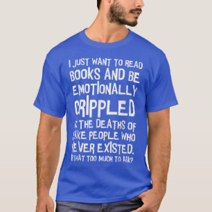Books Reading Quote Men Women Book Lover Literacy  T-Shirt