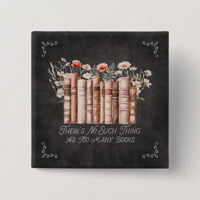 Books with Flowers and Quote on Black Chalkboard 2 Inch Square Button (Front)