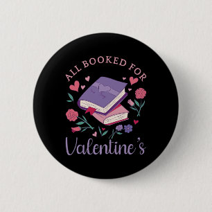 Bookworm - All Booked For Valentine's II 2 Inch Round Button