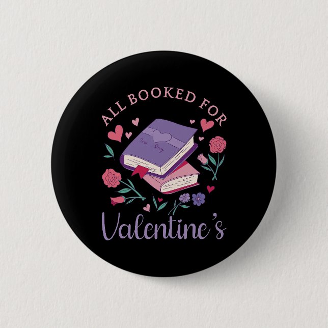 Bookworm - All Booked For Valentine's II 2 Inch Round Button (Front)