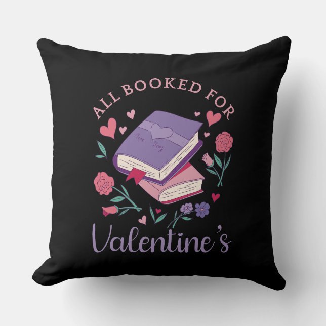 Bookworm - All Booked For Valentine's II Throw Pillow (Front)