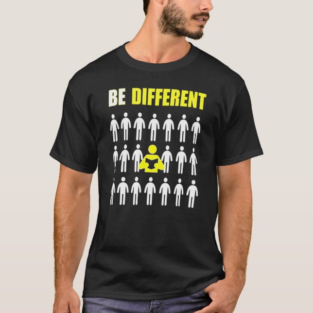 Bookworm Be Different Inspiration T-Shirt (Front)