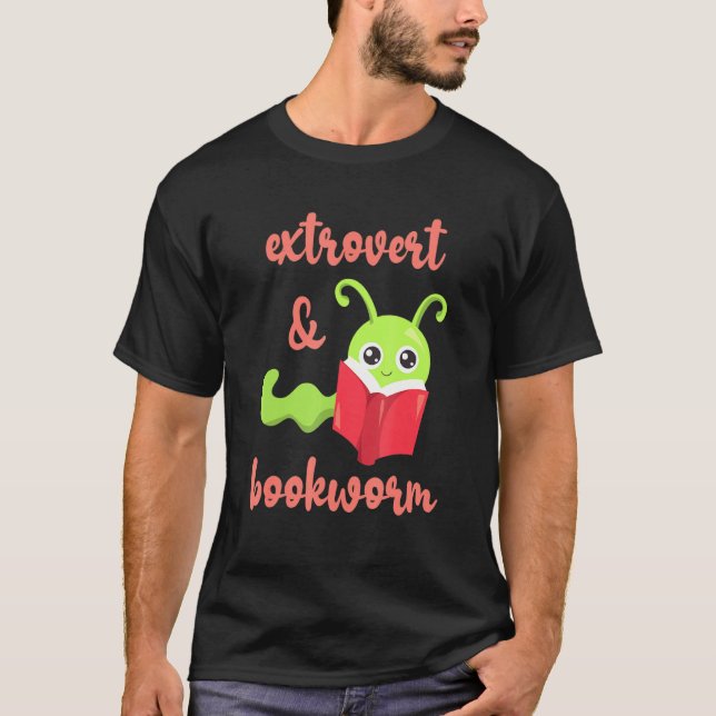Bookworm Extrovert - Fun Book Reading 2 T-Shirt (Front)