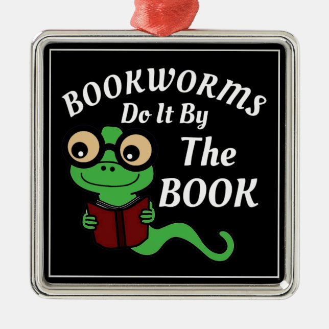 Bookworm Humour Metal Ornament (Front)