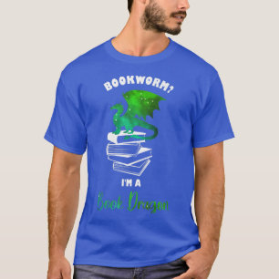Bookworm I'm a book dragon Funny Reading Book lov T-Shirt