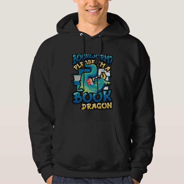Bookworm Please Im A Book Dragon Book Reading Hoodie (Front)