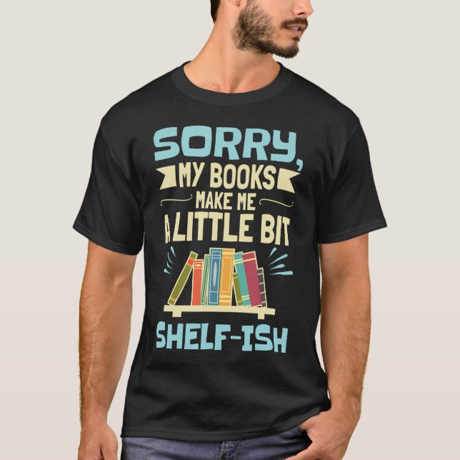 Bookworm Reading Month Funny Bookshelf Pun Reader T-Shirt (Front)