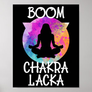 Boom Chakra Lacka Funny Yoga Instructor Yogi Medit Poster