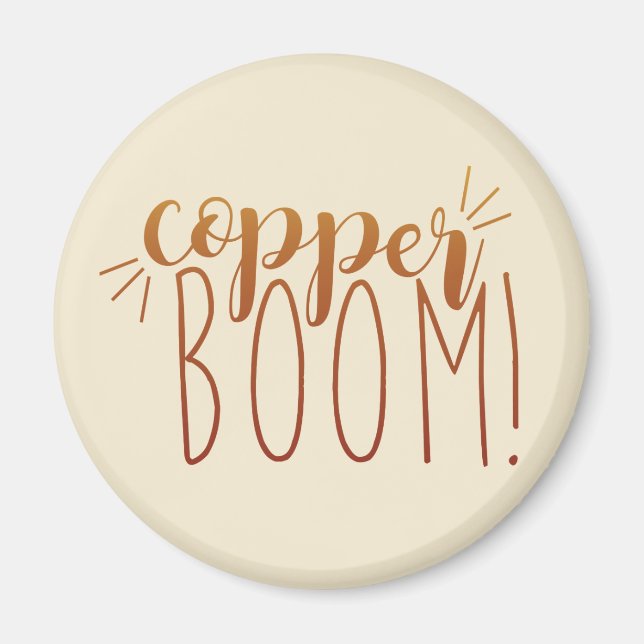 Boom en cuivre ! Magnet (Devant)