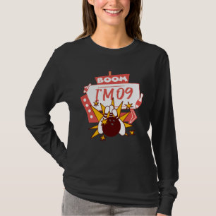 Boom I m 09 T-Shirt
