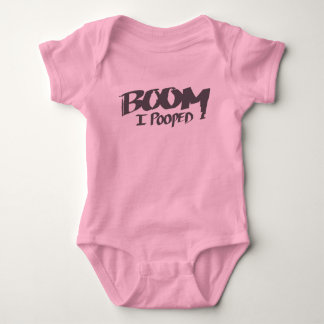 Boom I Pooped - Baby Shirt