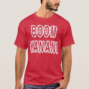 Boom Kanani  Hawaiian Pidgin English Boomkanani Ha T-Shirt