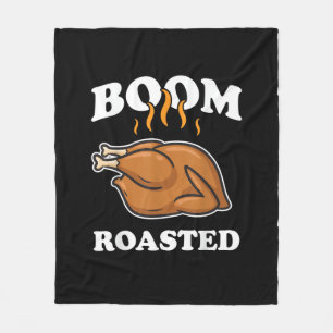 Boom Roasted Happy Thanksgiving Funny Turkey Gift  Fleece Blanket