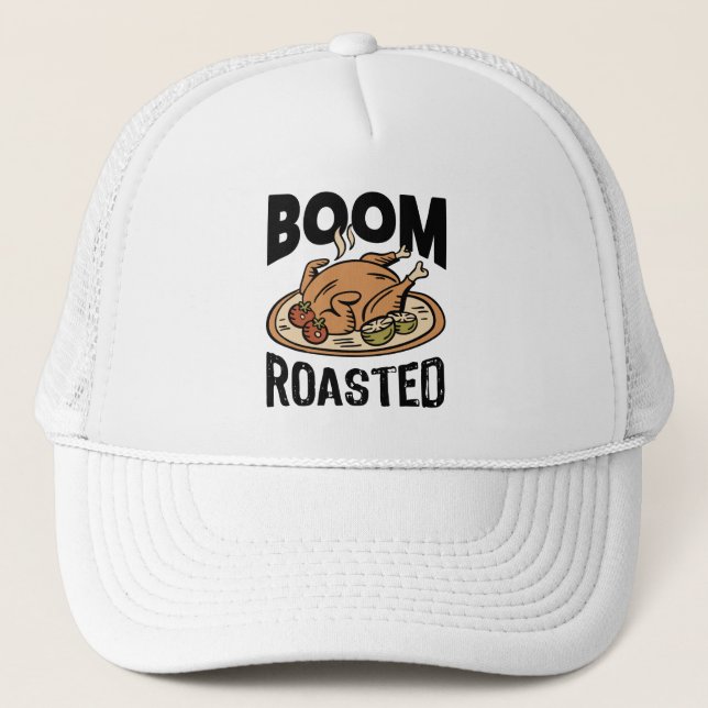 Boom Roasted Thanksgiving Turkey Gift Trucker Hat (Front)