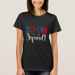 Boom Squad 4th Of July Shirt Fireworks Independenc