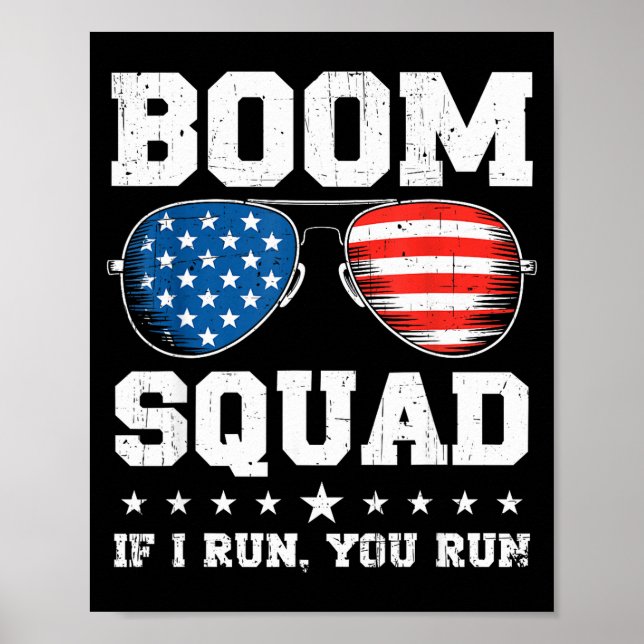 Boom squad fireworks director funny 4th of july  poster (Front)