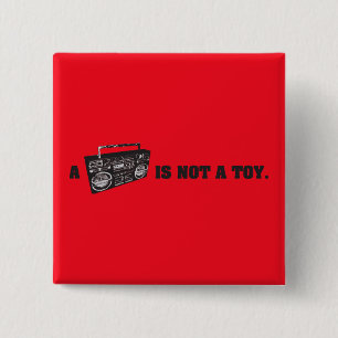 Boombox Is Not a Toy 2 Inch Square Button