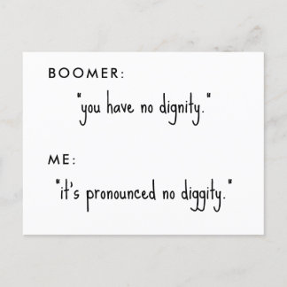 boomer no diggity joke postcard