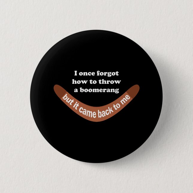 Boomerang Joke 2 Inch Round Button (Front)
