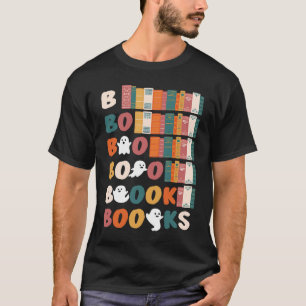 Boooks Ghosts Halloween Teacher Book Library Readi T-Shirt