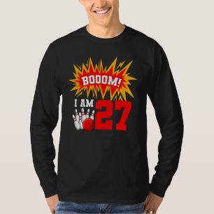 Booom I Am 27 Bowling Birthday Party Bowler Bday 2 T-Shirt