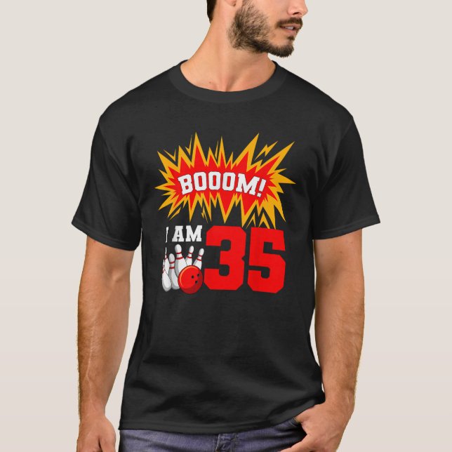 Booom I Am 35 Bowling Birthday Party Bowler Bday 3 T-Shirt (Front)