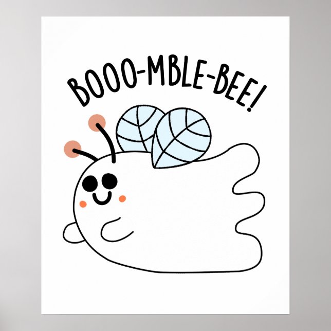 Booomble Bee Funny Ghost Bee Pun  Poster (Front)