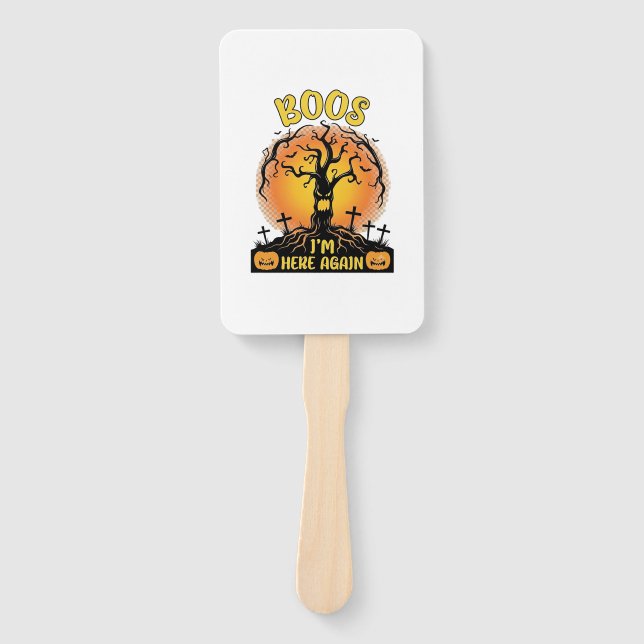 Boos Im Here Again Halloween Spooky Tree Pumpkins  Hand Fan (Front)