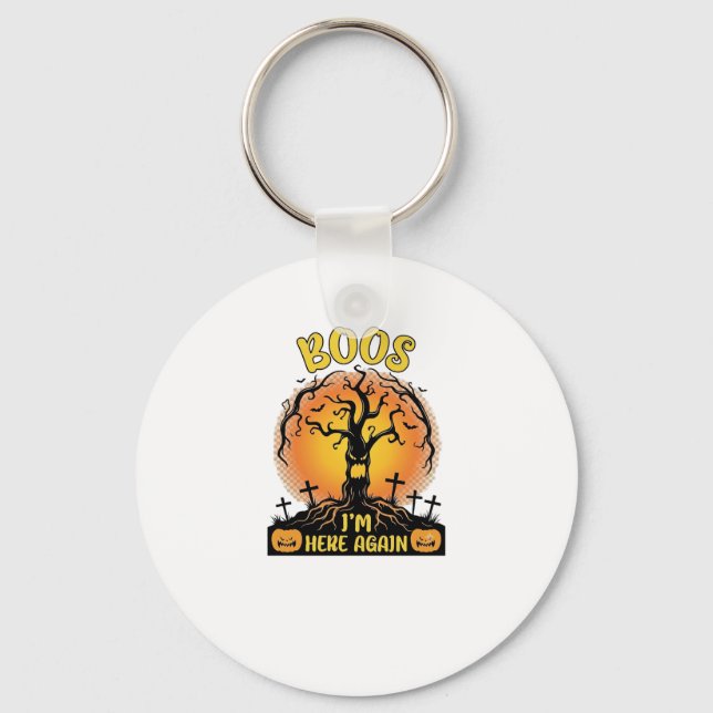 Boos Im Here Again Halloween Spooky Tree Pumpkins  Keychain (Front)