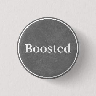 Boosted (Grey) Button