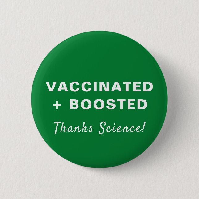 Booster Vaccine Thanks Science Green 2 Inch Round Button (Front)