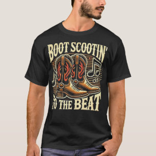 Boot Scootin to the Beat - Country Music Gifts T-Shirt