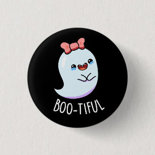 Bootiful Funny Girly Halloween Ghost Pun  1 Inch Round Button